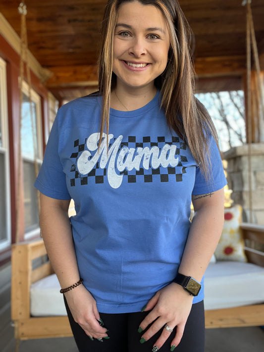 Mama’s Checkin’ Out Tee